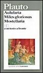 Aulularia-Miles gloriosus-Mostellaria Aulularia-Miles gloriosus-Mostellaria