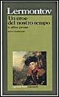 Un eroe del nostro tempo e altre prose Un eroe del nostro tempo e altre prose