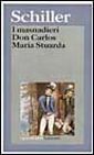I masnadieri-Don Carlos-Maria Stuarda I masnadieri-Don Carlos-Maria Stuarda