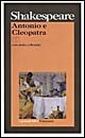 Antonio e Cleopatra. Testo originale a fronte Antonio e Cleopatra. Testo originale a fronte