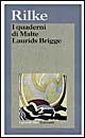 I quaderni di Malte Laurids Brigge I quaderni di Malte Laurids Brigge