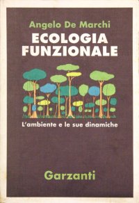 Ecologia funzionale. L'ambiente e le sue dinamiche
