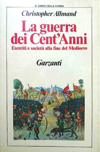 La guerra dei cent'anni La guerra dei cent'anni