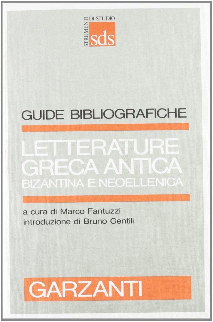 Letterature greca antica, bizantina e neoellenica Letterature greca antica, bizantina e neoellenica