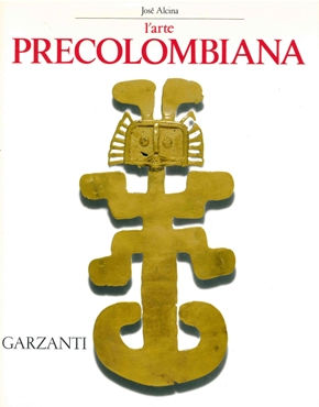 L'arte precolombiana L'arte precolombiana