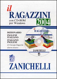 Il Ragazzini 2004. Dizionario inglese-italiano, italiano-inglese. Con CD-ROM Il Ragazzini 2004. Dizionario inglese-italiano, italiano-inglese. Con CD-ROM
