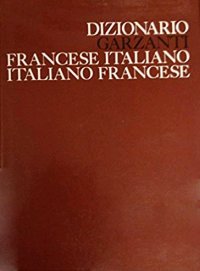 Dizionario Garzanti italiano-francese, francese-italiano