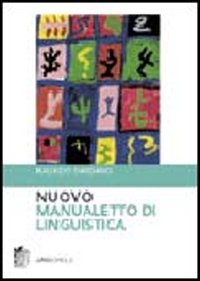 Nuovo manualetto di linguistica Nuovo manualetto di linguistica