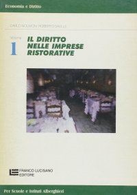 Il diritto nelle imprese ristorative. Per le Scuole superiori. 1
