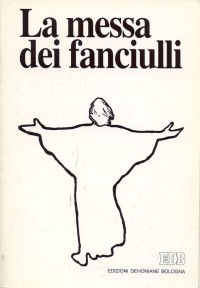 La messa dei fanciulli La messa dei fanciulli