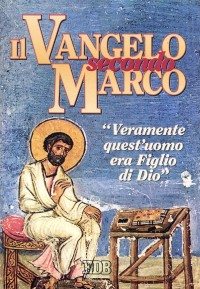 Il Vangelo secondo Marco Il Vangelo secondo Marco