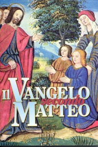 Il Vangelo secondo Matteo Il Vangelo secondo Matteo
