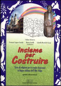 Insieme per costruire. Per la 5ª classe elementare di lingua tedesca Insieme per costruire. Per la 5ª classe elementare di lingua tedesca