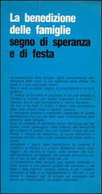 La benedizione delle famiglie La benedizione delle famiglie
