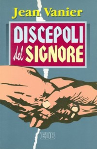 Discepoli del Signore Discepoli del Signore