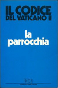 La parrocchia e le sue strutture. La parrocchia e le sue strutture.