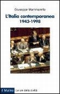 L'Italia contemporanea 1943-1998 L'Italia contemporanea 1943-1998