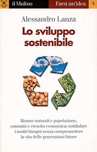Lo sviluppo sostenibile Lo sviluppo sostenibile