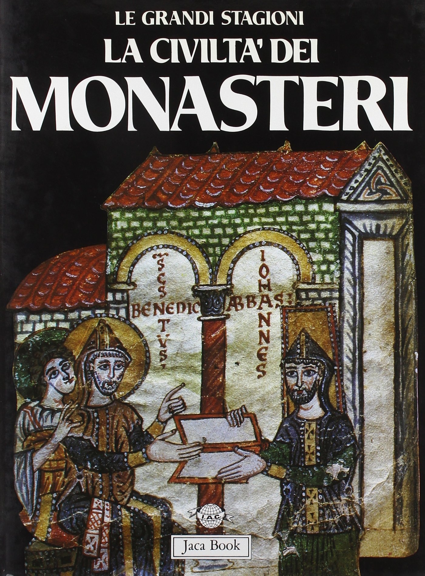 La Civiltà dei Monasteri