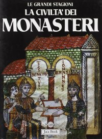 La Civiltà dei Monasteri
