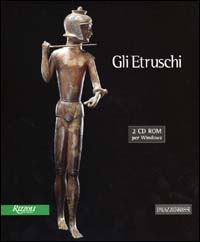 Gli Etruschi. Con CD-ROM Gli Etruschi. Con CD-ROM