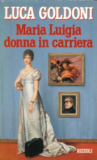 Maria Luigia donna in carriera
