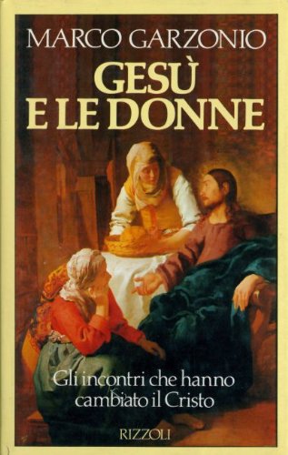 Gesù e le donne Gesù e le donne