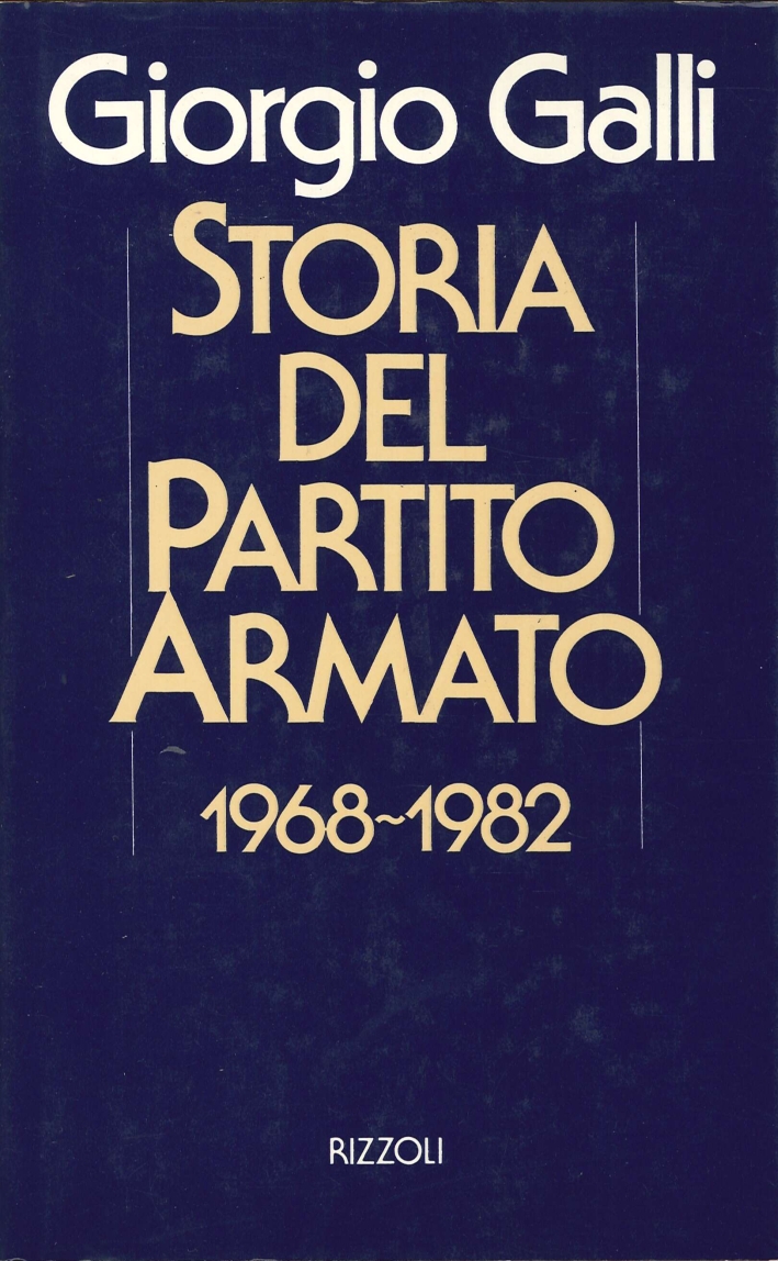 Storia del Partito Armato Storia del Partito Armato