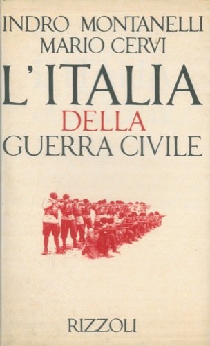 L'Italia della guerra civile L'Italia della guerra civile