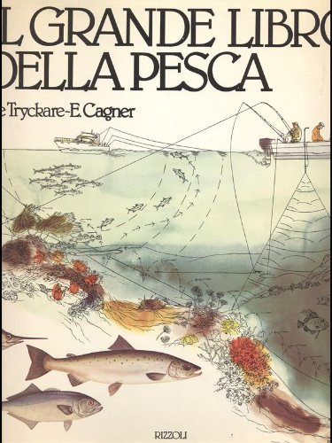 Il grande libro della pesca Il grande libro della pesca