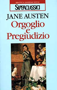 Orgoglio e pregiudizio Orgoglio e pregiudizio