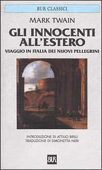 Gli innocenti all'estero. Viaggio in Italia dei nuovi pellegrini Gli innocenti all'estero. Viaggio in Italia dei nuovi pellegrini