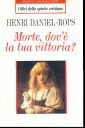 Morte, dov'è la tua vittoria?