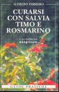 Curarsi con salvia, timo e rosmarino Curarsi con salvia, timo e rosmarino