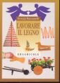 Lavorare il legno