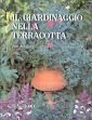 Il giardinaggio nella terracotta