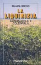 La liquirizia. Conoscerla e coltivarla