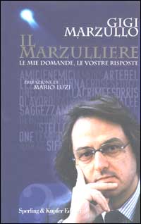 Il marzulliere. Le mie domande, le vostre risposte Il marzulliere. Le mie domande, le vostre risposte