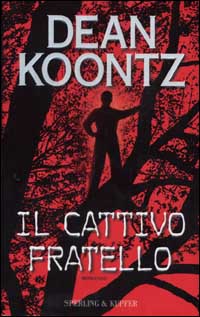 Il cattivo fratello Il cattivo fratello