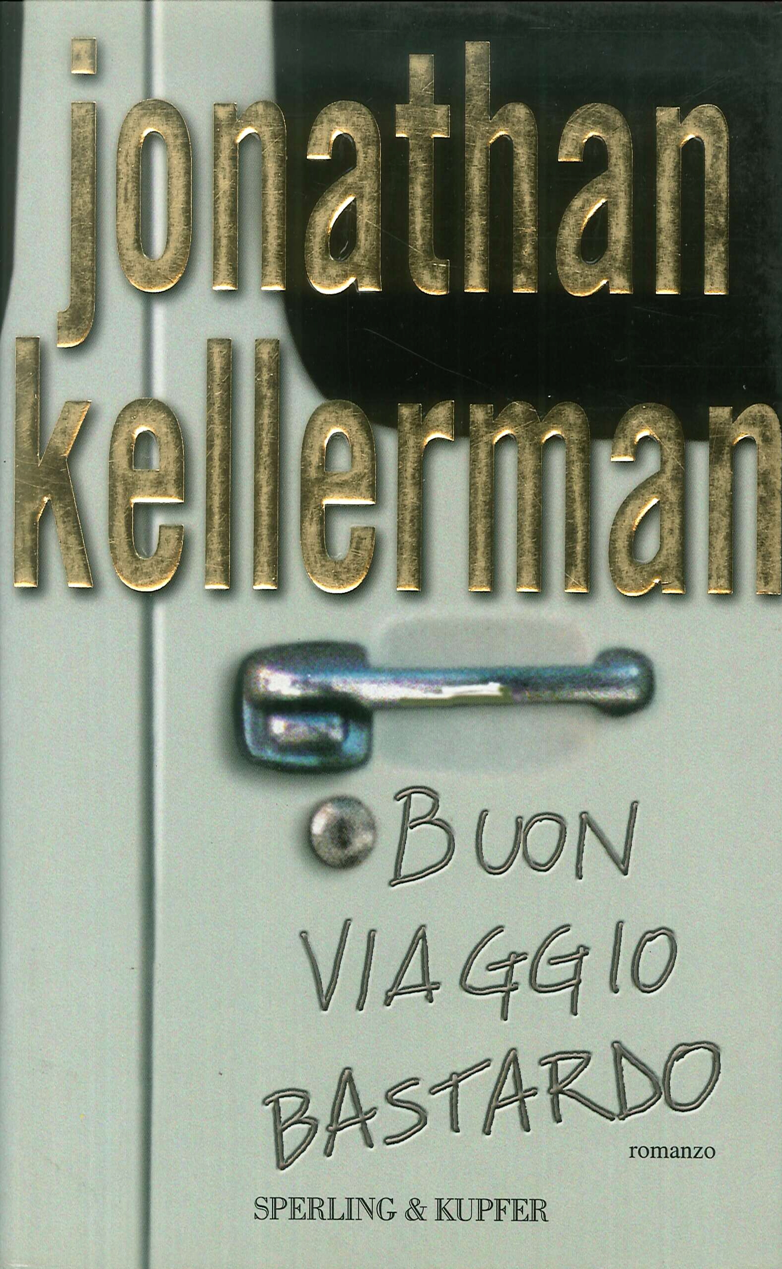 Buon viaggio bastardo Buon viaggio bastardo