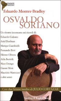 Osvaldo Soriano Osvaldo Soriano