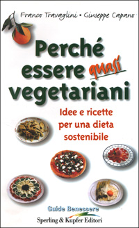 Perché essere quasi vegetariani Perché essere quasi vegetariani