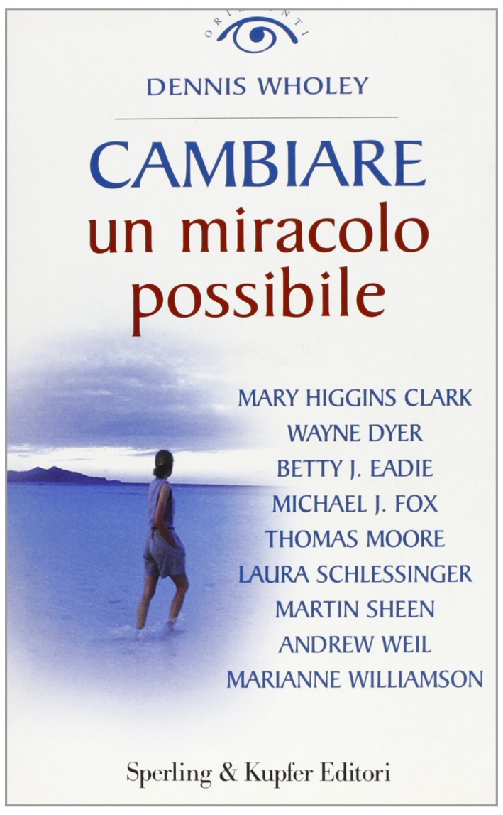 Cambiare. Un miracolo possibile Cambiare. Un miracolo possibile