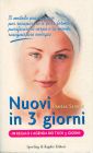 Nuovi in 3 giorni Nuovi in 3 giorni