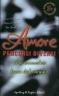 Amore. Percorsi diversi Amore. Percorsi diversi