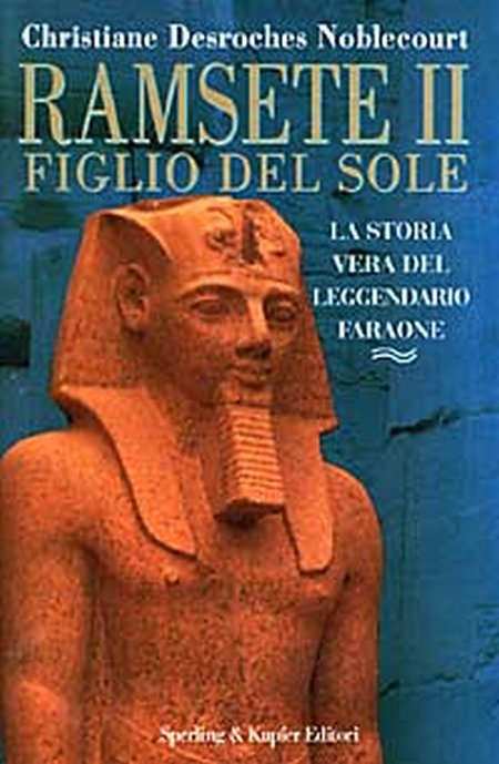 Ramsete II. Figlio del sole Ramsete II. Figlio del sole