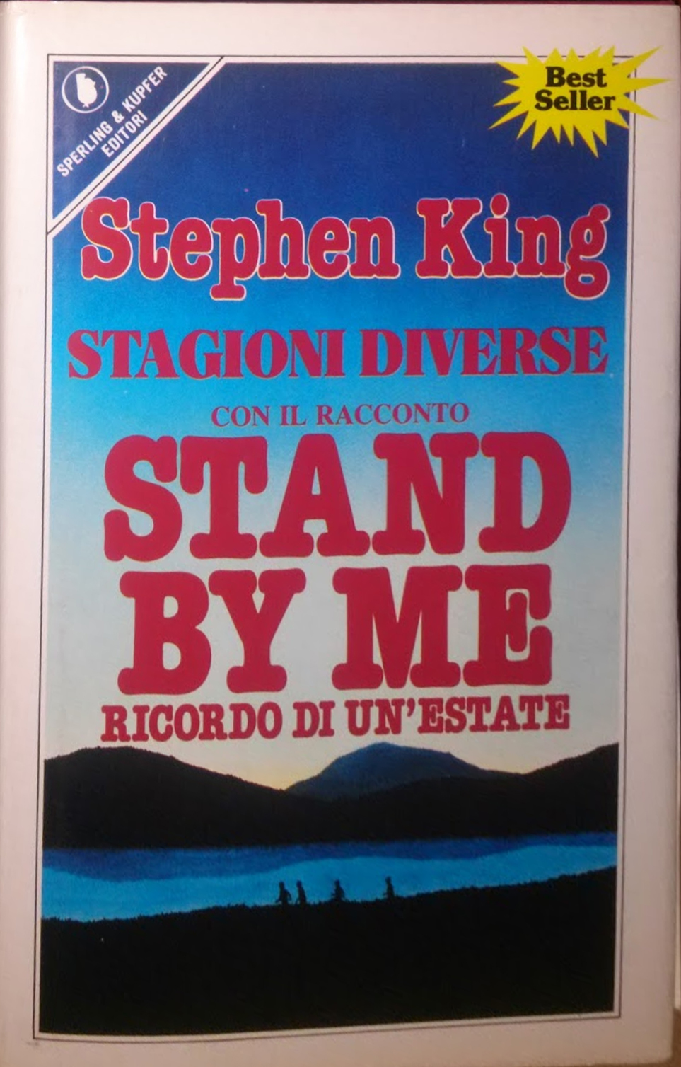 9788820006655 Stephen King - Stagioni Diverse. Con il Racconto Stand By Me.  Ricordo di un'Estate 