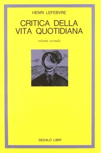 Critica della vita quotidiana. Vol. 2