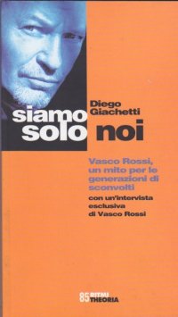 Siamo solo noi