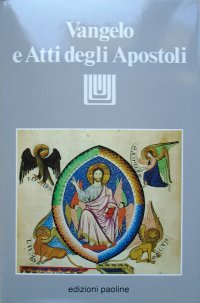 Vangelo e Atti degli Apostoli